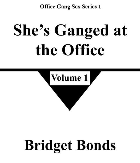 She’s Ganged at the Office 1(Kobo/電子書)