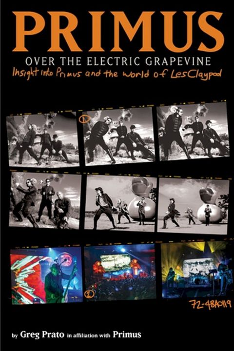 Primus, Over the Electric Grapevine: Insight into Primus and the World of Les Claypool(Kobo/電子書)