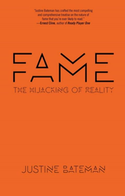 Fame: The Hijacking of Reality(Kobo/電子書)