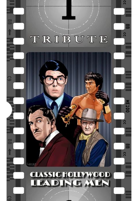 Tribute:Classic Hollywood Leading Men: John Wayne, Christopher Reeve, Bruce Lee and Vincent Price(Kobo/電子書)