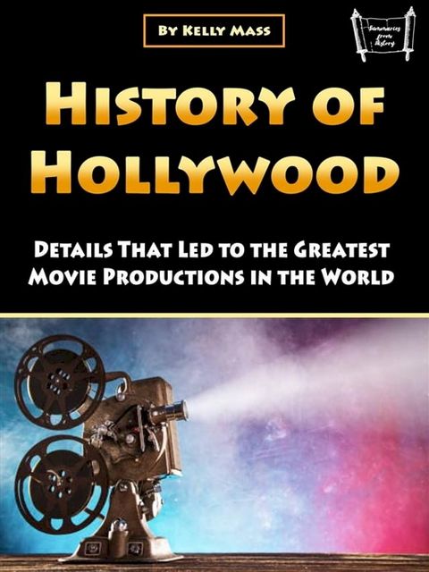 History of Hollywood(Kobo/電子書)