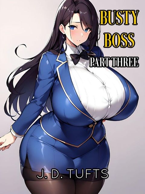 Busty Boss (Part Three)(Kobo/電子書)