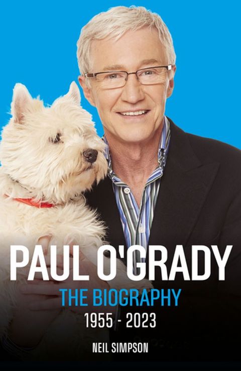 Paul O'Grady - The Biography(Kobo/電子書)