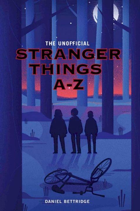 The Unofficial Stranger Things A-Z(Kobo/電子書)