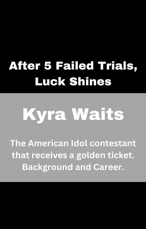 After 5 Failed Trials, Luck Shines: Kyra Waits(Kobo/電子書)