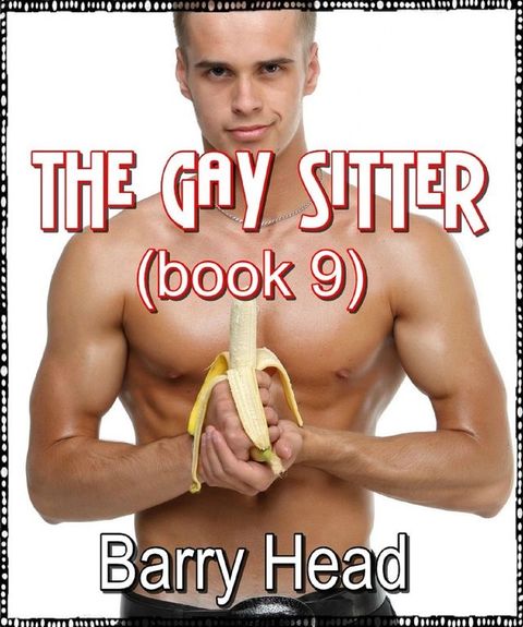 The Gay Sitter: Book 9(Kobo/電子書)