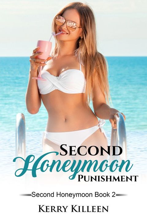 Second Honeymoon Punishment(Kobo/電子書)