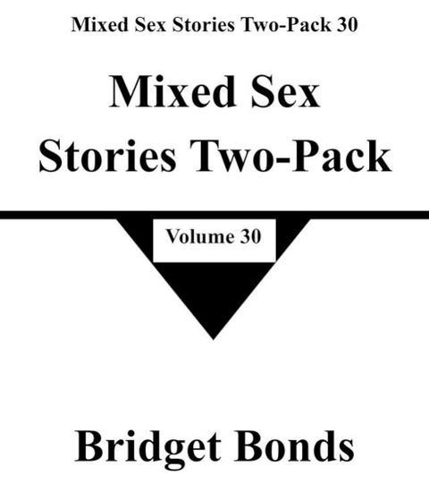 Mixed Sex Stories Two-Pack 30(Kobo/電子書)