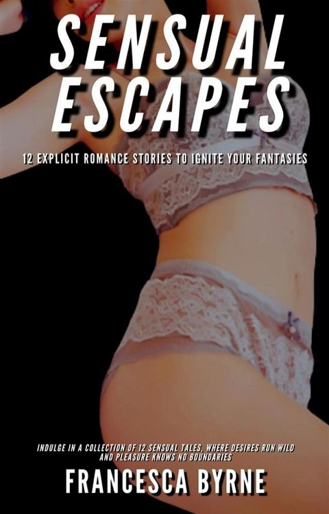 Sensual Escapes(Kobo/電子書)