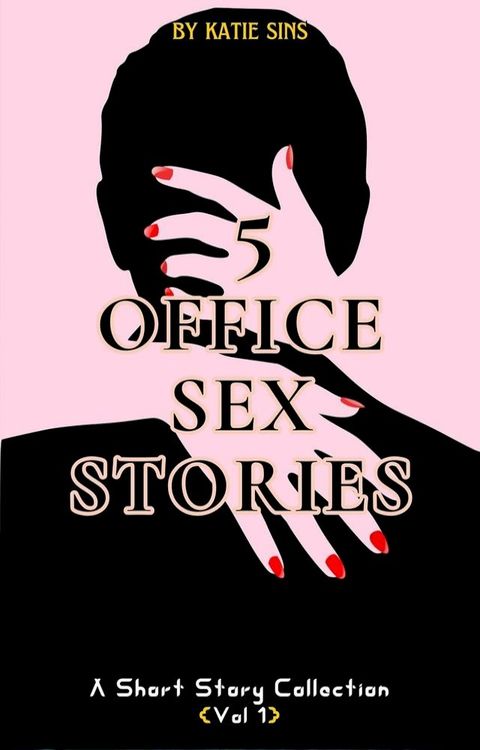 3 Office Sex Stories (Vol I)(Kobo/電子書)