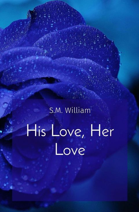 His Love, Her Love(Kobo/電子書)