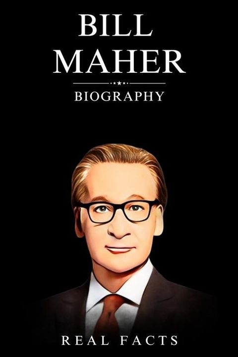 Bill Maher Biography(Kobo/電子書)