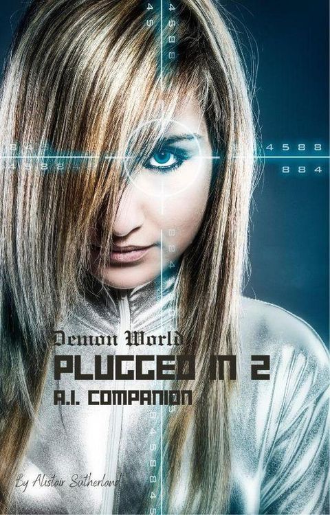 Demon World: Plugged In 2: A.I. Companion(Kobo/電子書)