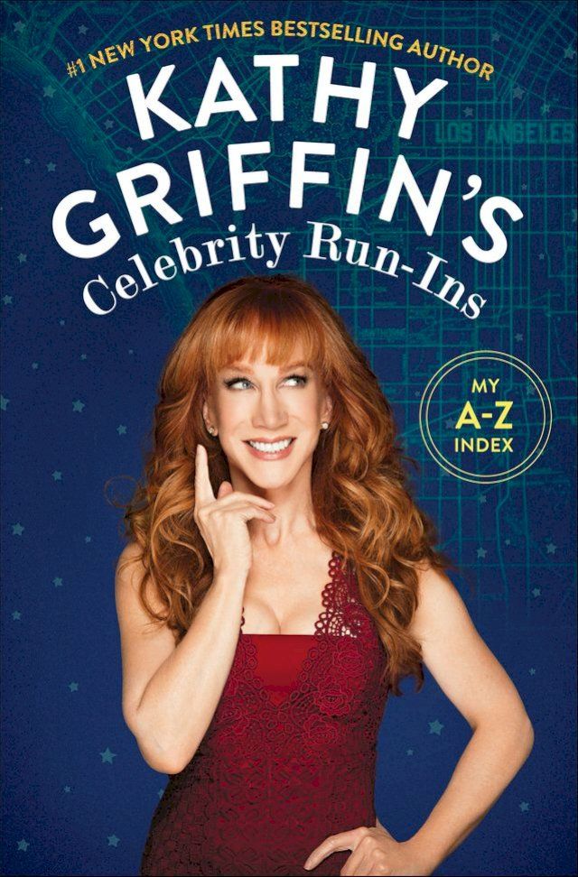  Kathy Griffin's Celebrity Run-Ins(Kobo/電子書)