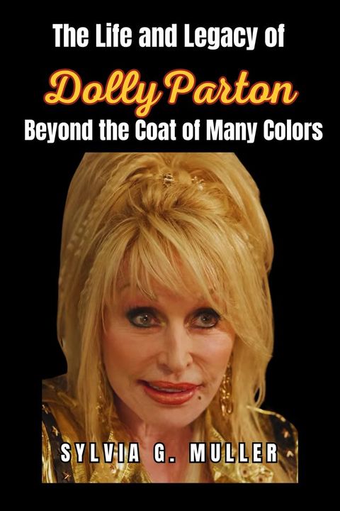 The Life and Legacy of Dolly Parton(Kobo/電子書)