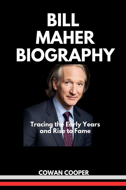 BILL MAHER BIOGRAPHY(Kobo/電子書)