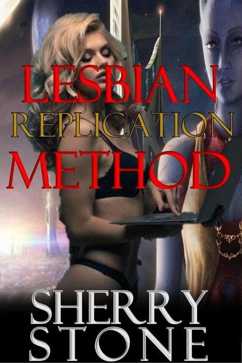 Lesbian Replication Method(Kobo/電子書)