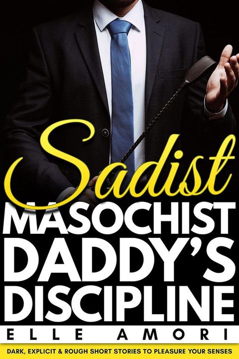 Sadist Masochist: Daddy's Discipline(Kobo/電子書)