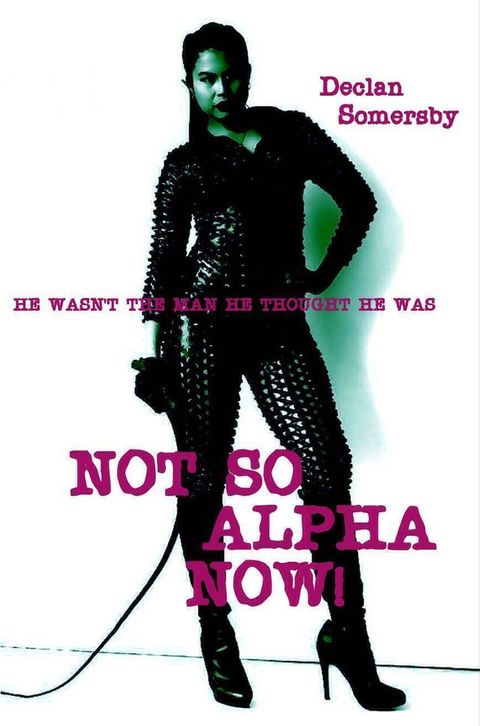 Not So Alpha Now!(Kobo/電子書)