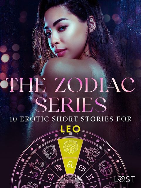 The Zodiac Series: 10 Erotic Short Stories for Leo(Kobo/電子書)