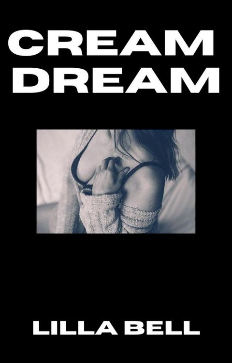 Cream Dream(Kobo/電子書)