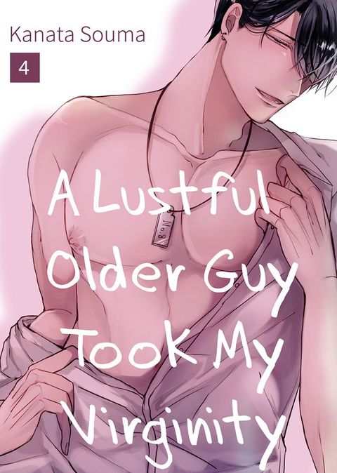 A Lustful Older Guy Took My Virginity(Kobo/電子書)