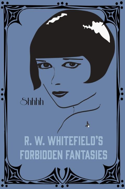 R.W. Whitefield's Forbidden Fantasies(Kobo/電子書)