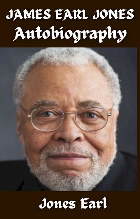 James Earl Jones autobiography(Kobo/電子書)