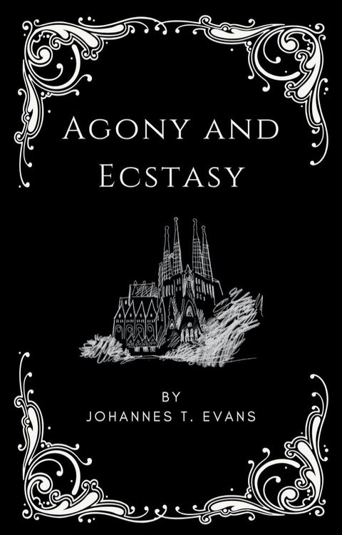 Agony and Ecstasy(Kobo/電子書)