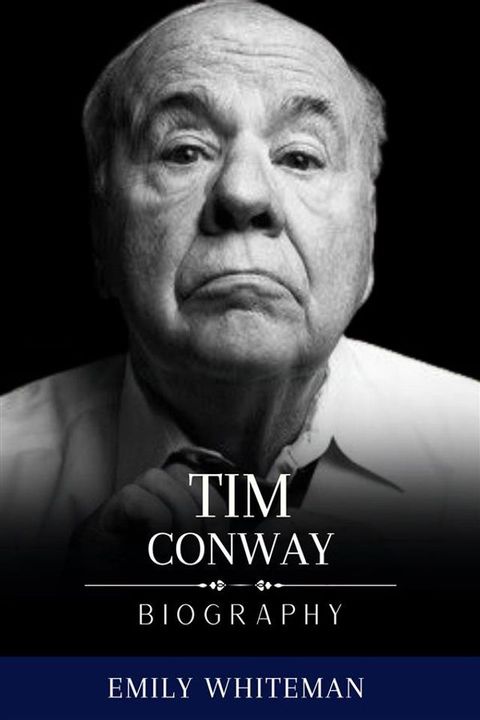 Tim Conway Biography(Kobo/電子書)