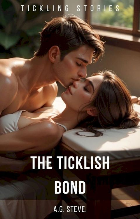 The Ticklish bond(Kobo/電子書)