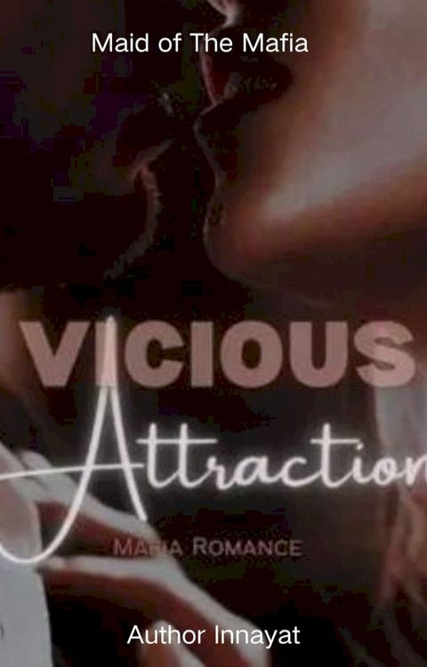 Vicious Attraction(Kobo/電子書)