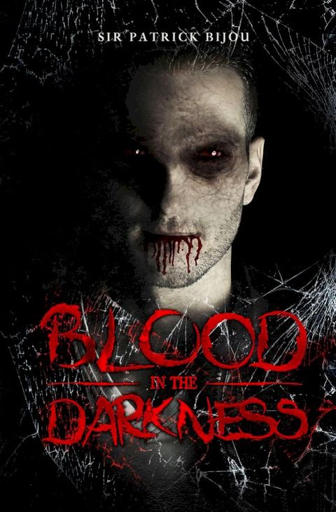 Blood in the Darkness(Kobo/電子書)