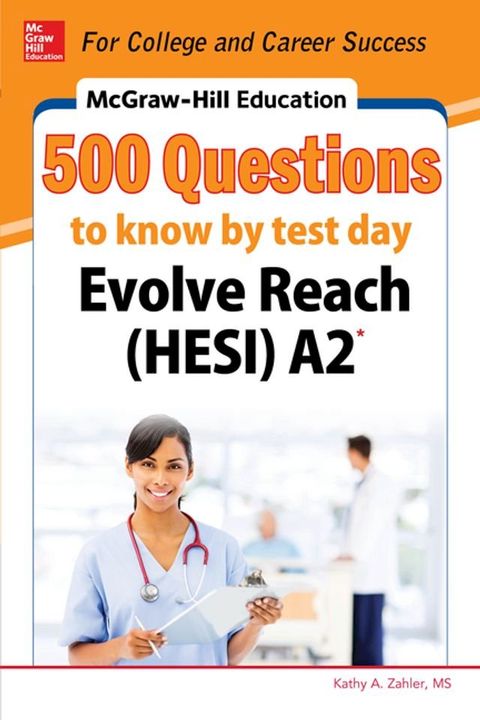 McGraw-Hill Education 500 Evolve Reach (HESI) A2 Questions to Know by Test Day(Kobo/電子書)