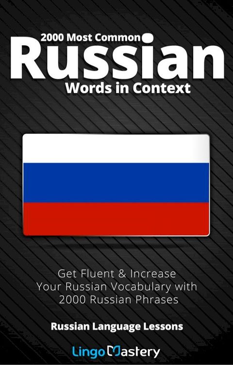 2000 Most Common Russian Words in Context(Kobo/電子書)