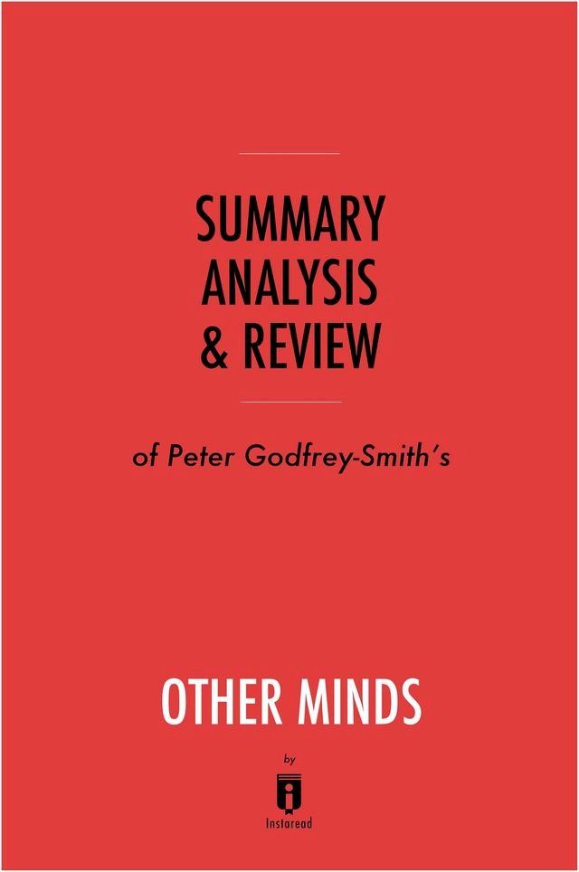  Summary, Analysis & Review of Peter Godfrey-Smith's Other Minds by Instaread(Kobo/電子書)