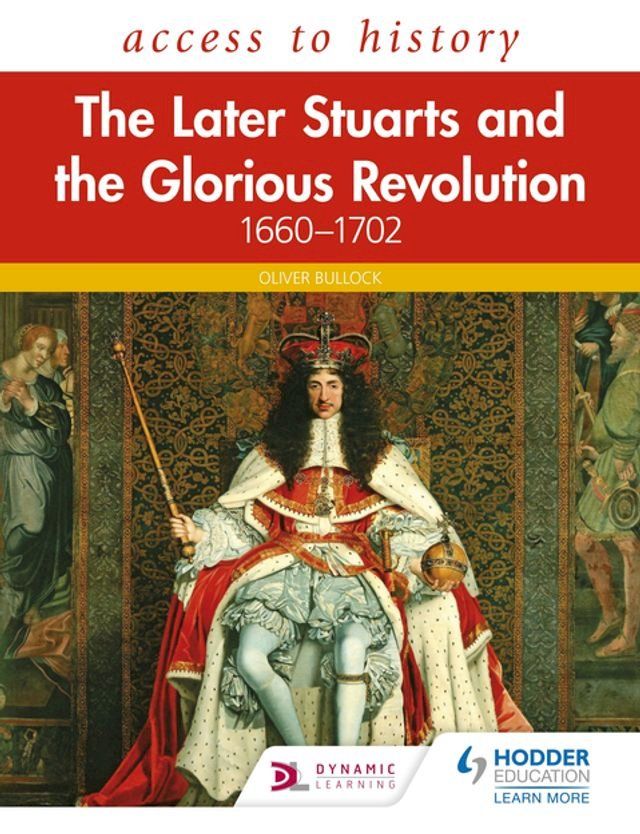  Access to History: The Later Stuarts and the Glorious Revolution 1660-1702(Kobo/電子書)