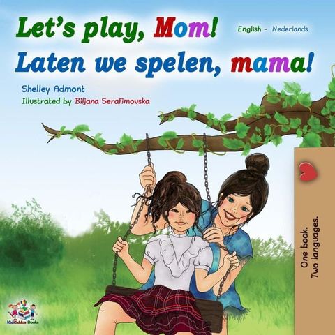 Let’s Play, Mom! Laten we spelen, mama!(Kobo/電子書)