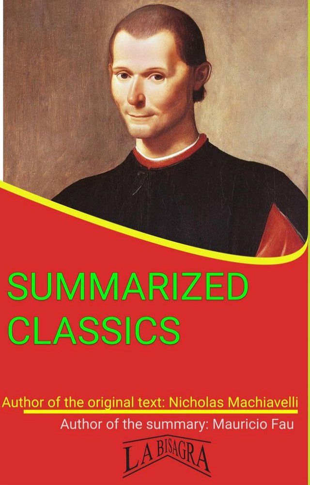  Nicholas Machiavelli: Summarized Classics(Kobo/電子書)