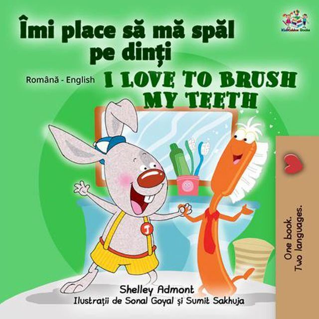  Îmi place să mă spăl pe dinți I Love to Brush My Teeth(Kobo/電子書)