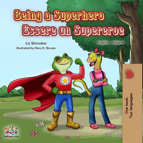 Being a Superhero Essere un Supereroe(Kobo/電子書)