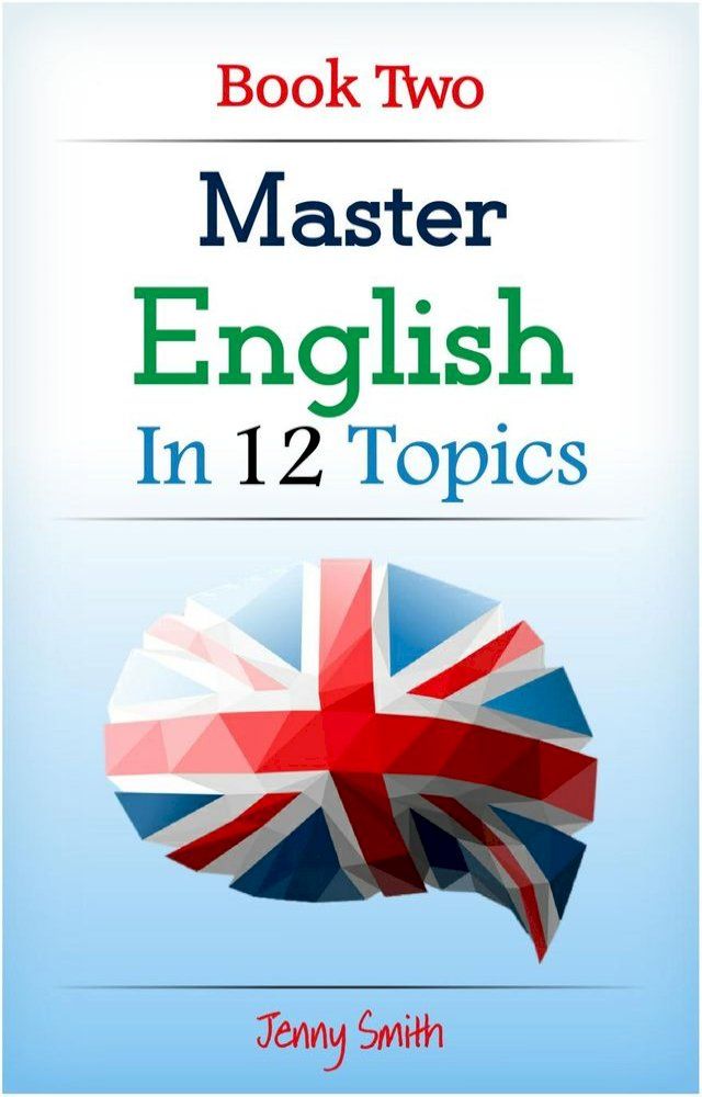  Master English in 12 Topics: Book 2.(Kobo/電子書)