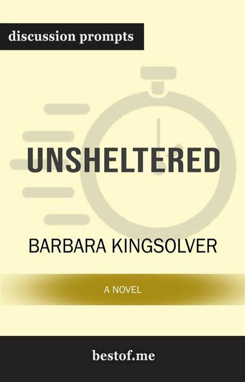 Summary: "Unsheltered: A Novel" by Barbara Kingsolver  Discussion Prompts(Kobo/電子書)