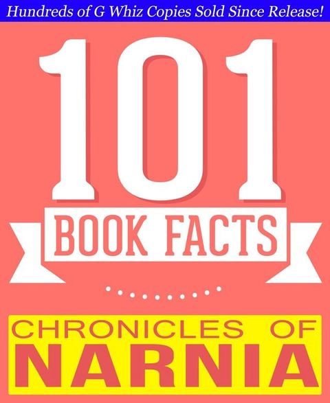 Chronicles of Narnia - 101 Amazing Facts You Didn't Know(Kobo/電子書)