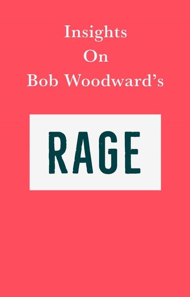  Insights on Bob Woodward’s Rage(Kobo/電子書)