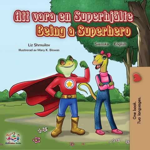 Att vara en Superhj&auml;lte Being a Superhero(Kobo/電子書)