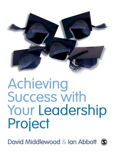 Achieving Success with your Leadership Project(Kobo/電子書)