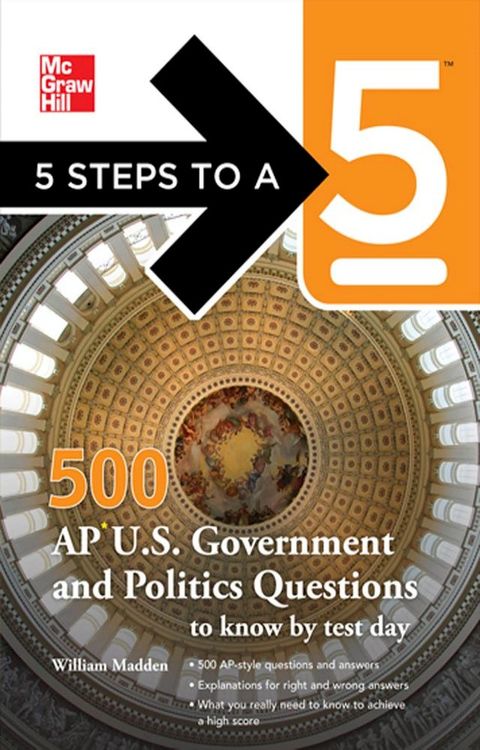 5 Steps to a 5 500 AP U.S. Government and Politics Questions to Know by Test Day(Kobo/電子書)