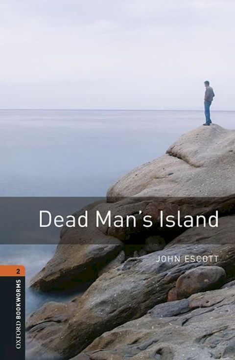 Dead Man's Island Level 2 Oxford Bookworms Library(Kobo/電子書)