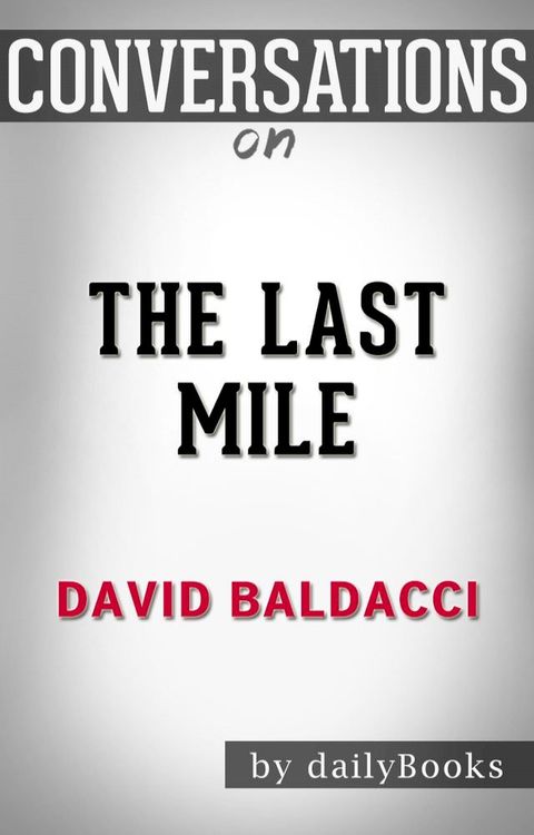 Conversations on The Last Mile by David Baldacci(Kobo/電子書)